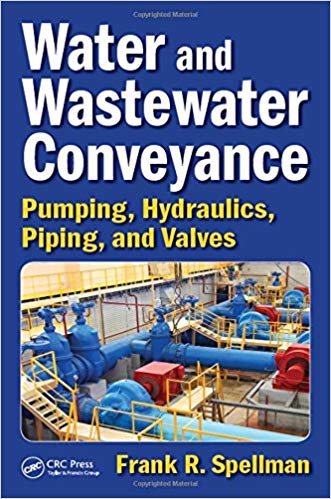Water and Wastewater Conveyance: Pumping, Hydraulics, Piping, and Valves